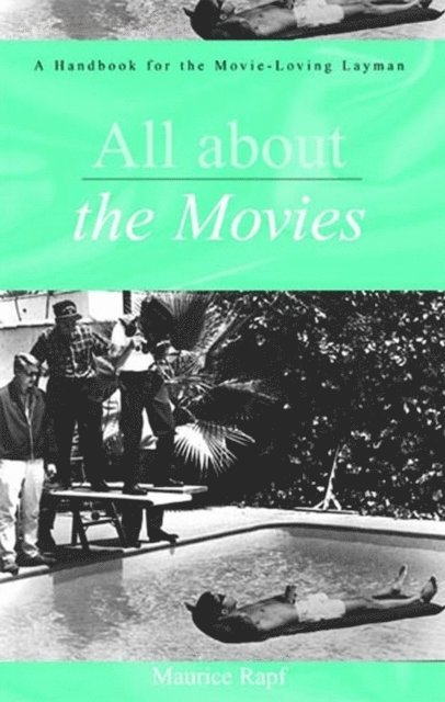 Maurice Rapf - All About the Movies, E-bok