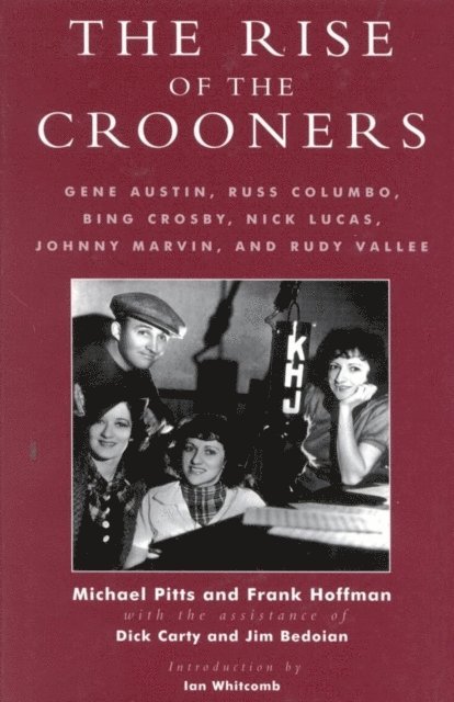 Michael Pitts, Frank Hoffmann, Dick Carty, Jim Bedoian - Rise of the Crooners, E-bok