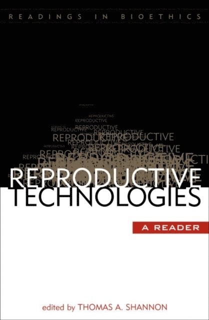 Thomas A. Shannon - Reproductive Technologies, E-bok