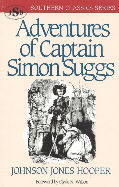 Johnson Jones Hooper - Adventures of Captain Simon Suggs, E-bok