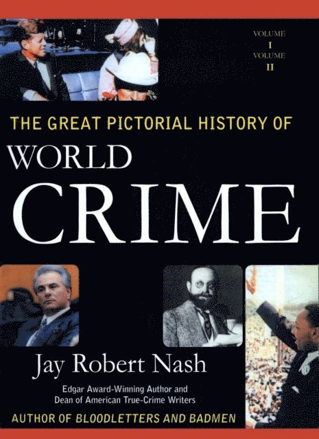 Jay Robert Nash - Great Pictorial History of World Crime, E-bok