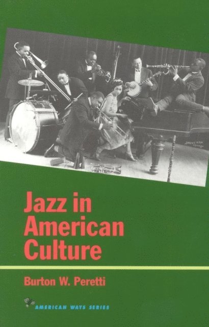 Burton W. Peretti - Jazz in American Culture, E-bok