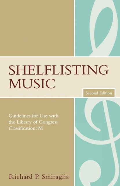 Richard P. Smiraglia - Shelflisting Music, E-bok