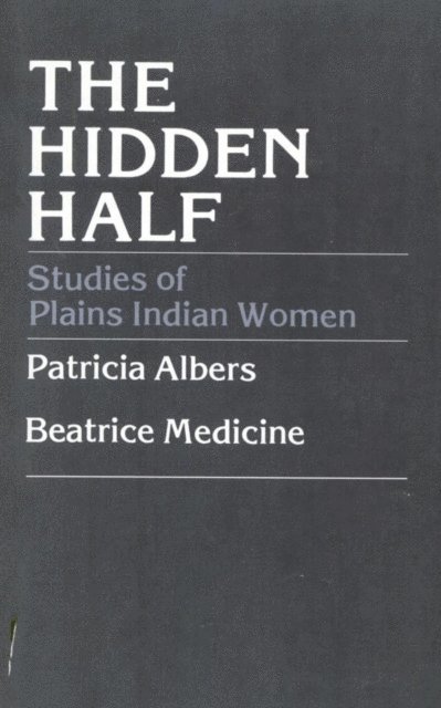 Patricia Albers, Beatrice Medicine - Hidden Half, E-bok