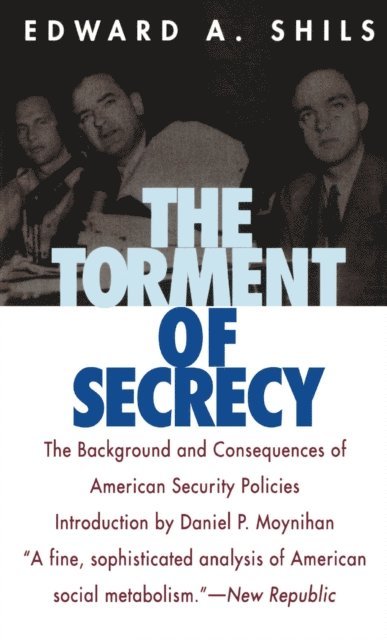 Edward Shils - Torment of Secrecy, E-bok