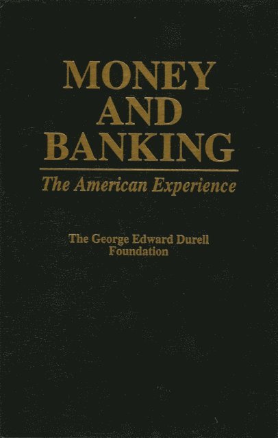 George Edward Durell Foundation - Money and Banking, E-bok
