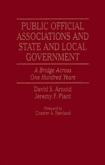 David S. Arnold, Jeremy F. Plant - Public Official Associations and State and Local Government, E-bok