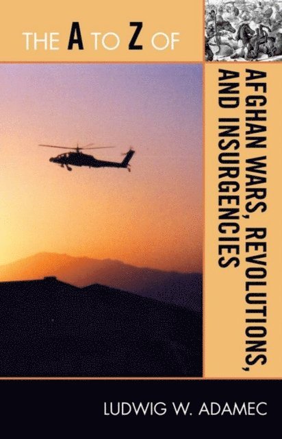 Ludwig W. Adamec - A to Z of Afghan Wars, Revolutions and Insurgencies, E-bok