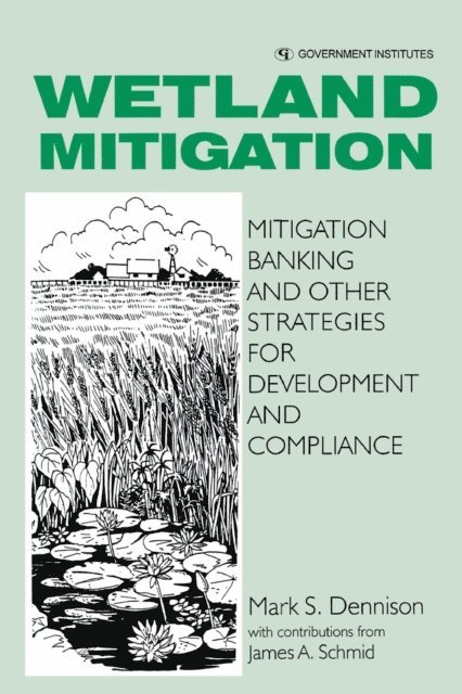 Mark Dennison - Wetland Mitigation, E-bok