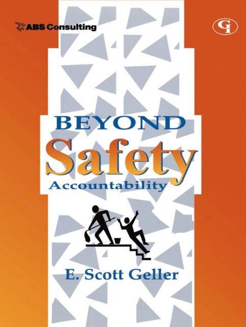 E.  Scott Geller - Beyond Safety Accountability, E-bok