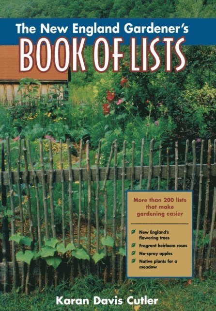 Karan Davis Cutler - New England Gardener's Book of Lists, E-bok
