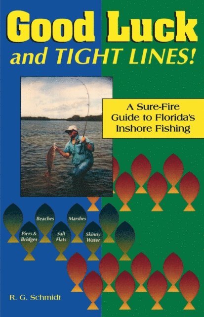 R. G. Schmidt - Good Luck and Tight Lines, E-bok. Tillgänglighet: Lägg i varukorg