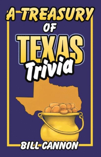 Bill Cannon - Treasury of Texas Trivia, E-bok