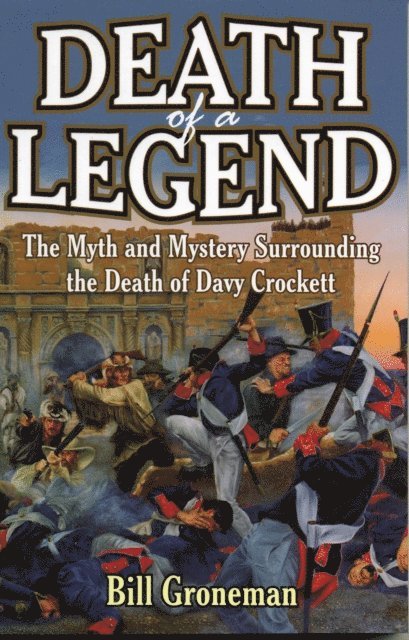 Bill Groneman - Death of a Legend, E-bok