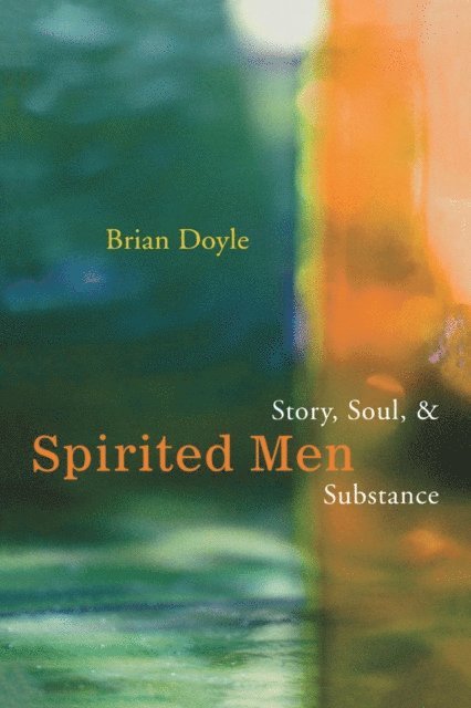 Brian Doyle - Spirited Men, E-bok