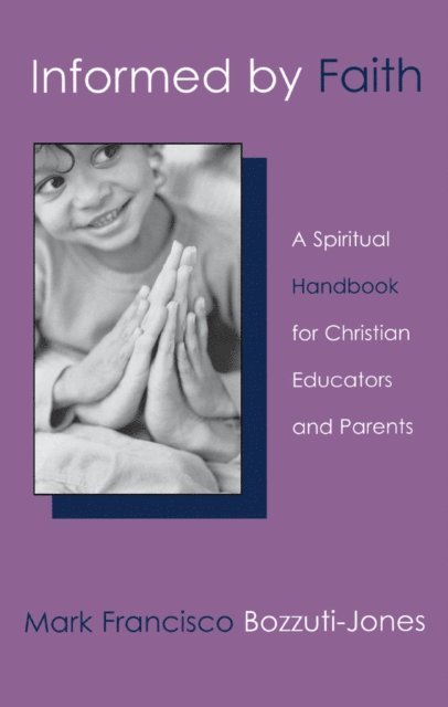 Mark Bozzuti-Jones - Informed by Faith, E-bok