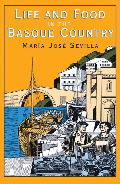 Maria Sevilla - Life and Food in the Basque Country, E-bok