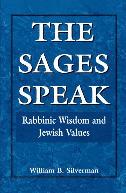 William B. Silverman - Sages Speak, E-bok