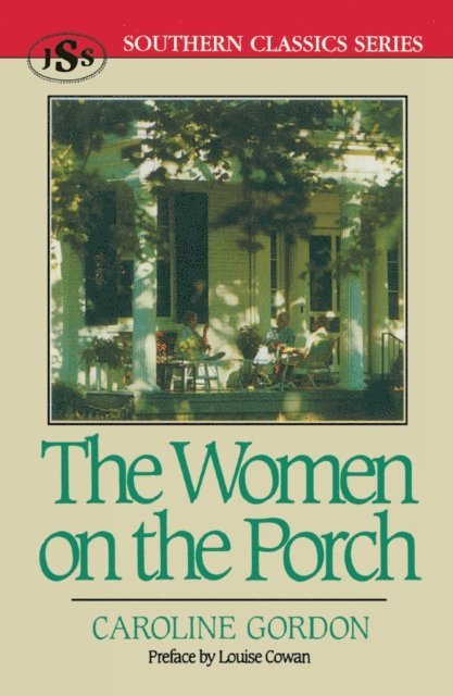 Caroline Gordon - Women on the Porch, E-bok