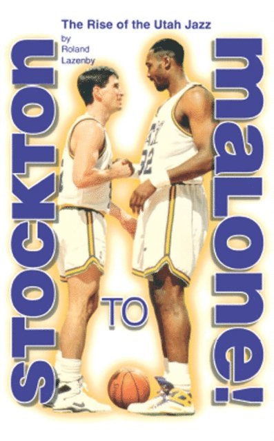 Roland Lazenby - Stockton to Malone, E-bok