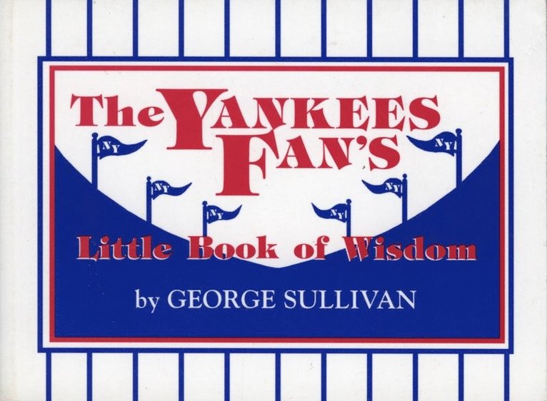 George Sullivan - Yankees Fan's Little Book of Wisdom, E-bok