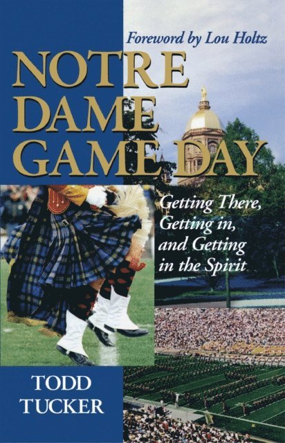 Todd Tucker - Notre Dame Game Day, E-bok