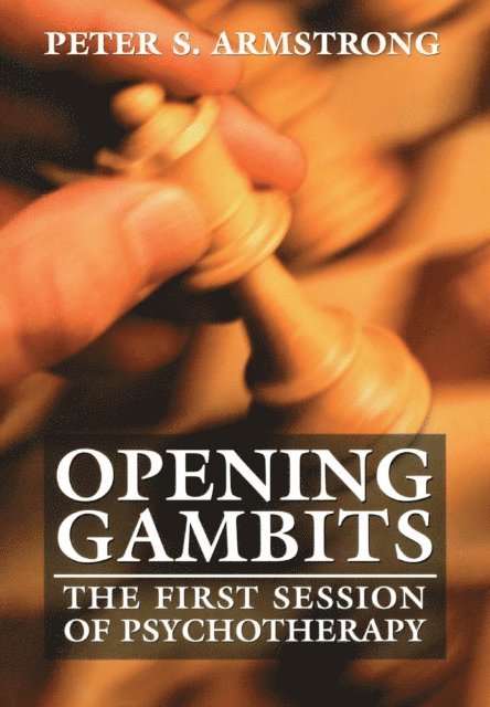 Peter S. Armstrong - Opening Gambits, E-bok