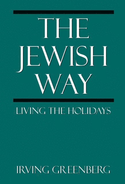 Irving Greenberg - Jewish Way, E-bok