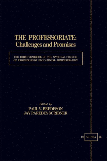 Paul V. Bredson, Jay Paredes Scribner - Professoriate: Challenges and Promises, E-bok