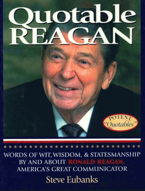 Steve Eubanks - Quotable Reagan, E-bok