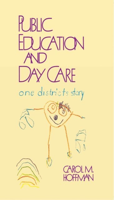 Carol M. Hoffman - Public Education and Day Care, E-bok