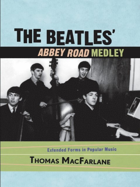 Thomas MacFarlane - Beatles' Abbey Road Medley, E-bok