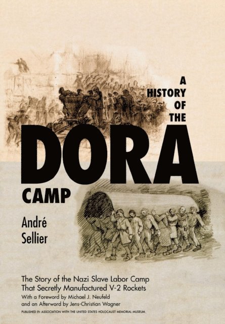 Andre Sellier - History of the Dora Camp, E-bok