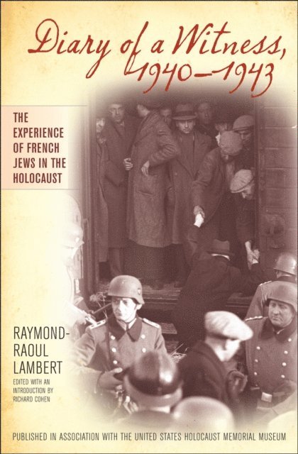 Raymond-Raoul Lambert - Diary of a Witness, 1940-1943, E-bok