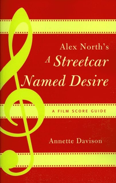 Annette Davison - Alex North's A Streetcar Named Desire, E-bok