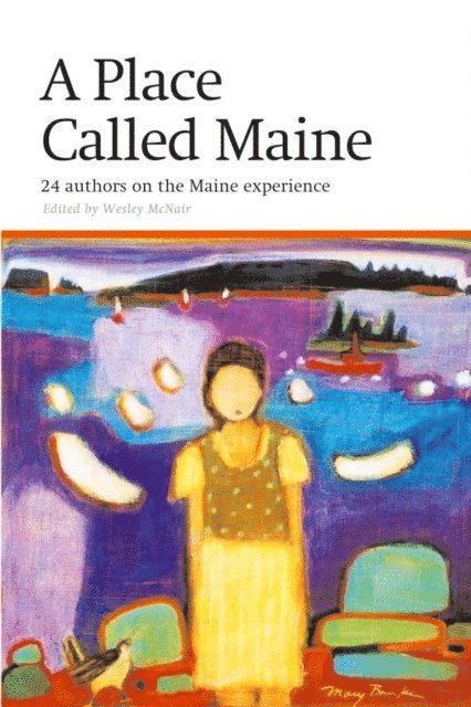 Wesley McNair - Place Called Maine, E-bok