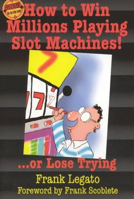Frank Legato - How to Win Millions Playing Slot Machines!, E-bok. Tillgänglighet: Lägg i varukorg