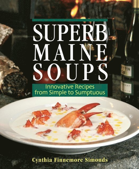 Cynthia Finnemore Simonds - Superb Maine Soups, E-bok. Tillgänglighet: Lägg i varukorg