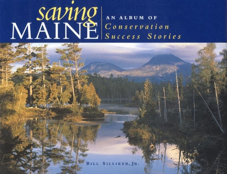 Bill Silliker - Saving Maine, E-bok
