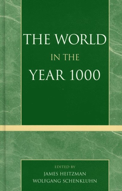 James Heitzman, Wolfgang Schenkluhn - World in the Year 1000, E-bok