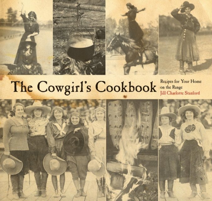 Jill Charlotte Stanford - Cowgirl's Cookbook, E-bok