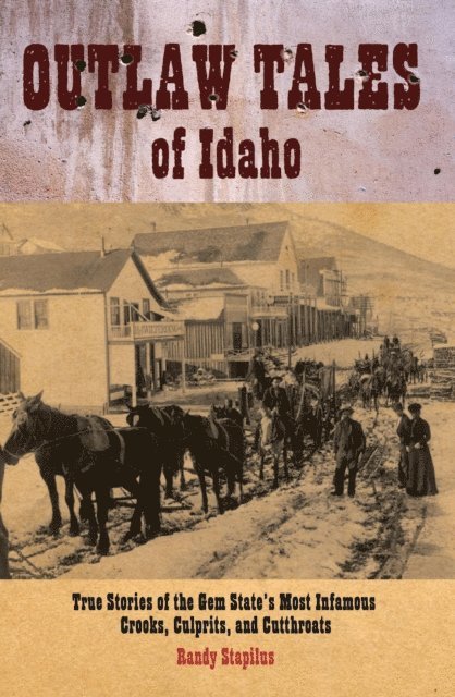 Randy Stapilus - Outlaw Tales of Idaho, E-bok. Tillgänglighet: Lägg i varukorg