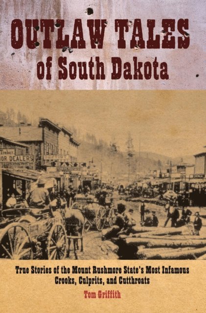 T. D. Griffith - Outlaw Tales of South Dakota, E-bok