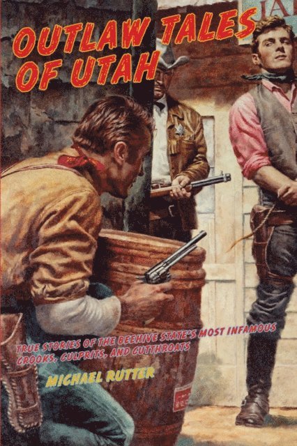 Michael Rutter - Outlaw Tales of Utah, E-bok