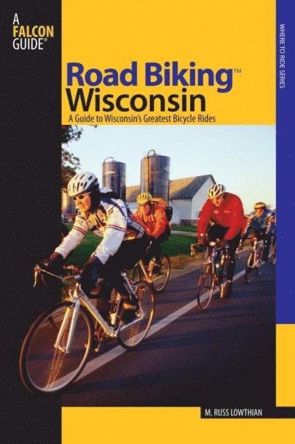Russ Lowthian - Road Biking(TM) Wisconsin, E-bok