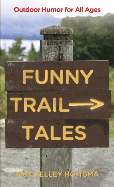 Amy Hoitsma - Funny Trail Tales, E-bok