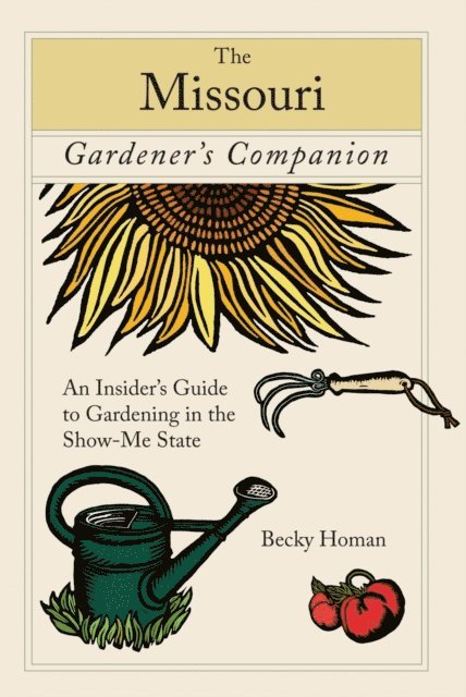 Becky Homan - Missouri Gardener's Companion, E-bok