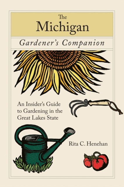 Rita Henehan - Michigan Gardener's Companion, E-bok