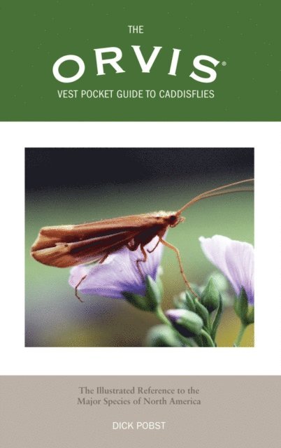 Dick Pobst - Orvis Vest Pocket Guide to Caddisflies, E-bok