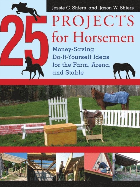 Jason Shiers, Jessie Shiers - 25 Projects for Horsemen, E-bok